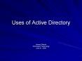 Uses of Active Directory PowerPoint PPT Presentation