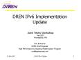 DREN IPv6 Implementation Update PowerPoint PPT Presentation
