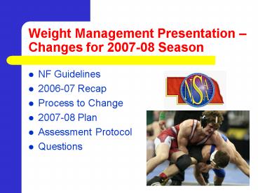 Weight Management Presentation Changes for 200708 Season