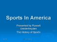 The History of Sports PowerPoint PPT Presentation