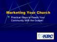 Marketing Your Church PowerPoint PPT Presentation