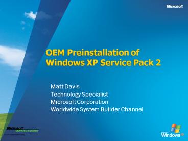 OEM Preinstallation of Windows XP Service Pack 2
