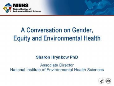A Conversation on Gender, Equity and Environmental Health