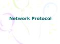 Network Protocol PowerPoint PPT Presentation