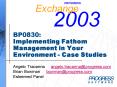 BP0830: Implementing Fathom Management in Your Environment Case Studies PowerPoint PPT Presentation