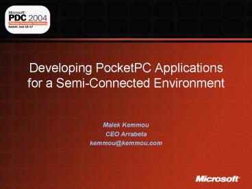 Developing PocketPC Applications for a SemiConnected Environment