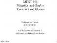 MFGT 104 Materials and Quality Ceramics and Glasses PowerPoint PPT Presentation
