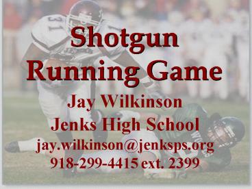 Shotgun Running Game