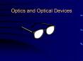 Optics and Optical Devices PowerPoint PPT Presentation