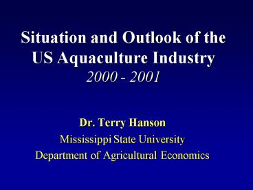 Situation and Outlook of the US Aquaculture Industry 2000 2001
