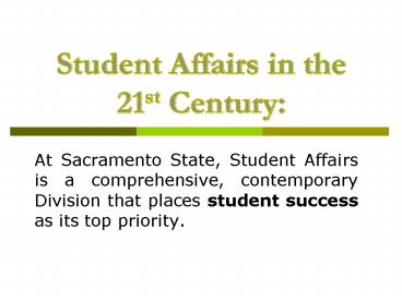 Student Affairs in the 21st Century: