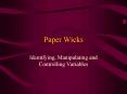 Paper Wicks PowerPoint PPT Presentation