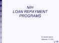 NIH LOAN REPAYMENT PROGRAMS PowerPoint PPT Presentation
