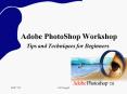 Adobe PhotoShop Workshop PowerPoint PPT Presentation