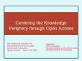 Centering the Knowledge Periphery through Open Access PowerPoint PPT Presentation