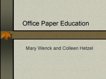 Office Paper Education