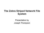 The Zebra Striped Network File System