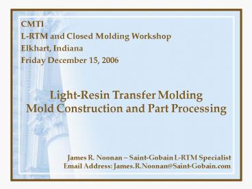 LightResin Transfer Molding Mold Construction and Part Processing