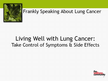 Frankly Speaking About Lung Cancer