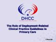 The Role of DeploymentRelated Clinical Practice Guidelines in Primary Care PowerPoint PPT Presentation