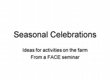 Seasonal Celebrations