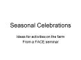 Seasonal Celebrations PowerPoint PPT Presentation