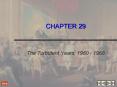 The Turbulent Years, 1960 1968 PowerPoint PPT Presentation