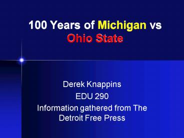 100 Years of Michigan vs Ohio State