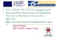 IST-1-002104-STP SATINE: Semantic-based Interoperability Infrastructure for Integrating Web Service Platforms to Peer-to-Peer Networks (http://www.srdc.metu.edu.tr/webpage/projects/satine/) PowerPoint PPT Presentation