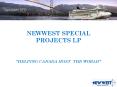 NEWWEST SPECIAL PROJECTS LP PowerPoint PPT Presentation