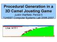 Procedural Generation in a 3D Camel Jousting Game PowerPoint PPT Presentation