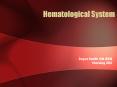 Hematological System PowerPoint PPT Presentation