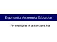 Ergonomics Awareness Education PowerPoint PPT Presentation