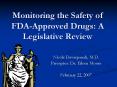Monitoring the Safety of FDAApproved Drugs: A Legislative Review PowerPoint PPT Presentation