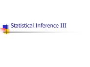 Statistical Inference III