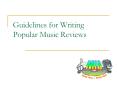Guidelines for Writing Popular Music Reviews PowerPoint PPT Presentation