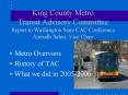 King County Metro Transit Advisory Committee Report to Washington State CAC Conference Anirudh Sahni PowerPoint PPT Presentation