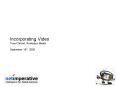 Incorporating Video Torie Chilcott, Rockabox Media Septmeber 18th, 2008 PowerPoint PPT Presentation