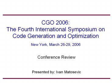 Cgo Code Generation CGO 2006: The Fourth International Symposium on Code Generation and ...