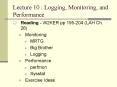 Lecture 10 : Logging, Monitoring, and Performance PowerPoint PPT Presentation