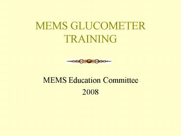 MEMS GLUCOMETER TRAINING
