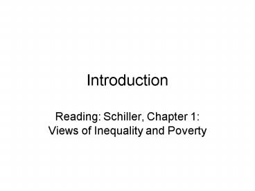 Reading: Schiller, Chapter 1: Views of Inequality and Poverty