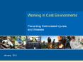 Working%20in%20Cold%20Environments%20-%20Preventing%20Cold-related%20Injuries%20and%20Illnesses PowerPoint PPT Presentation