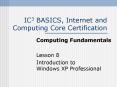 IC3 BASICS, Internet and Computing Core Certification PowerPoint PPT Presentation