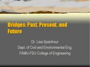 Bridges: Past, Present, and Future