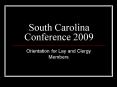 South Carolina Conference 2009 PowerPoint PPT Presentation