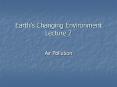 Earths Changing Environment Lecture 2 PowerPoint PPT Presentation
