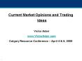 Current Market Opinions and Trading Ideas PowerPoint PPT Presentation