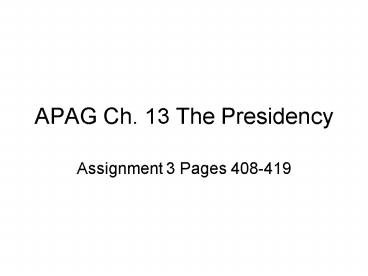 APAG Ch. 13 The Presidency