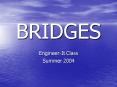 BRIDGES PowerPoint PPT Presentation